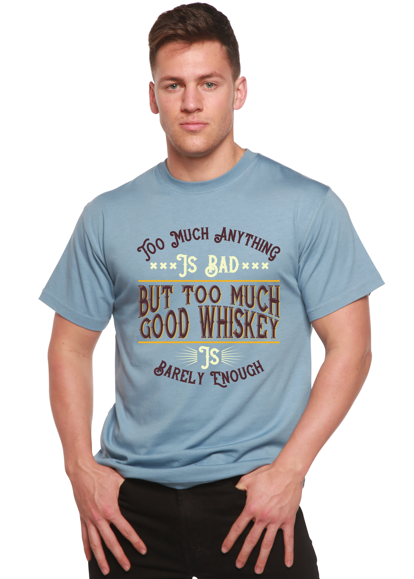 But Too Much Good Whiskey Men's Bamboo Viscose/Organic Cotton Short Sleeve Graphic T-Shirt Spun Bamboo