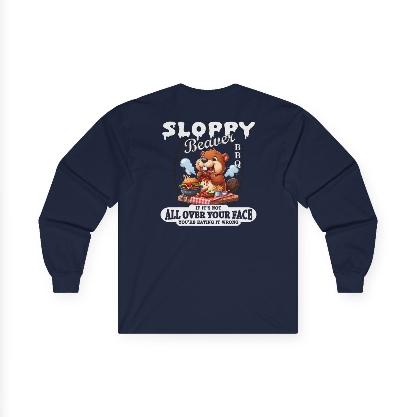 Sloppy Beaver BBQ Back Long Sleeve Tee The Devil's Pickle
