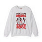 There's Some Horrors In The House Crewneck Sweatshirt The Devil's Pickle