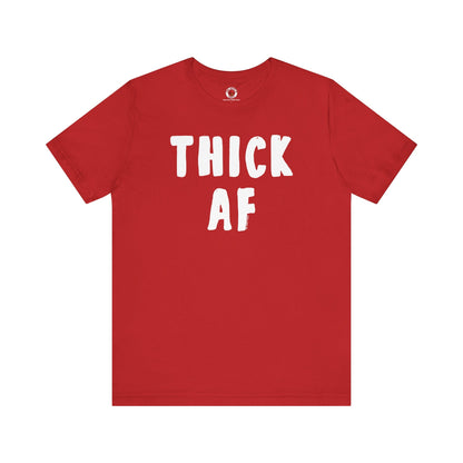 Thick AF T-Shirt The Devil's Pickle