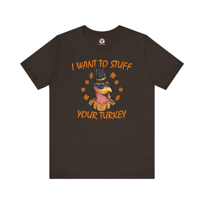 I Want To Stuff Your Turkey T-Shirt The Devil's Pickle