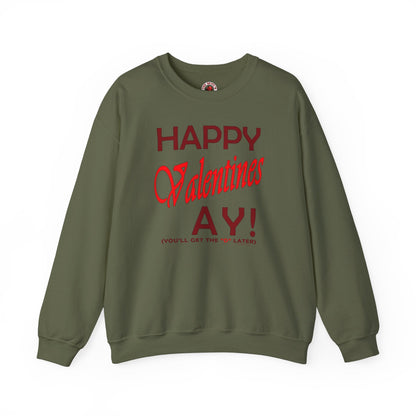 Happy Valentine's Ay Crewneck Sweatshirt The Devil's Pickle