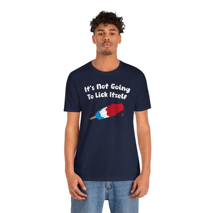 It's Not Going To Lick Itself T-Shirt The Devil's Pickle
