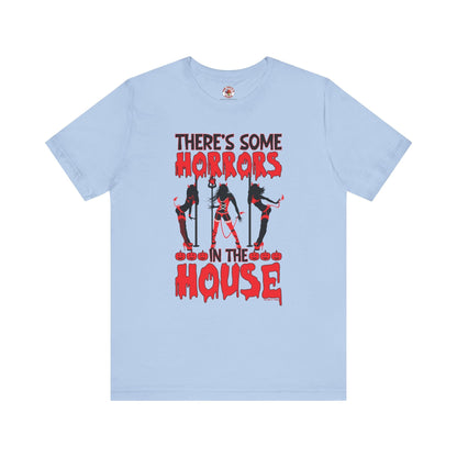 There's Some Horrors In The House T-Shirt The Devil's Pickle