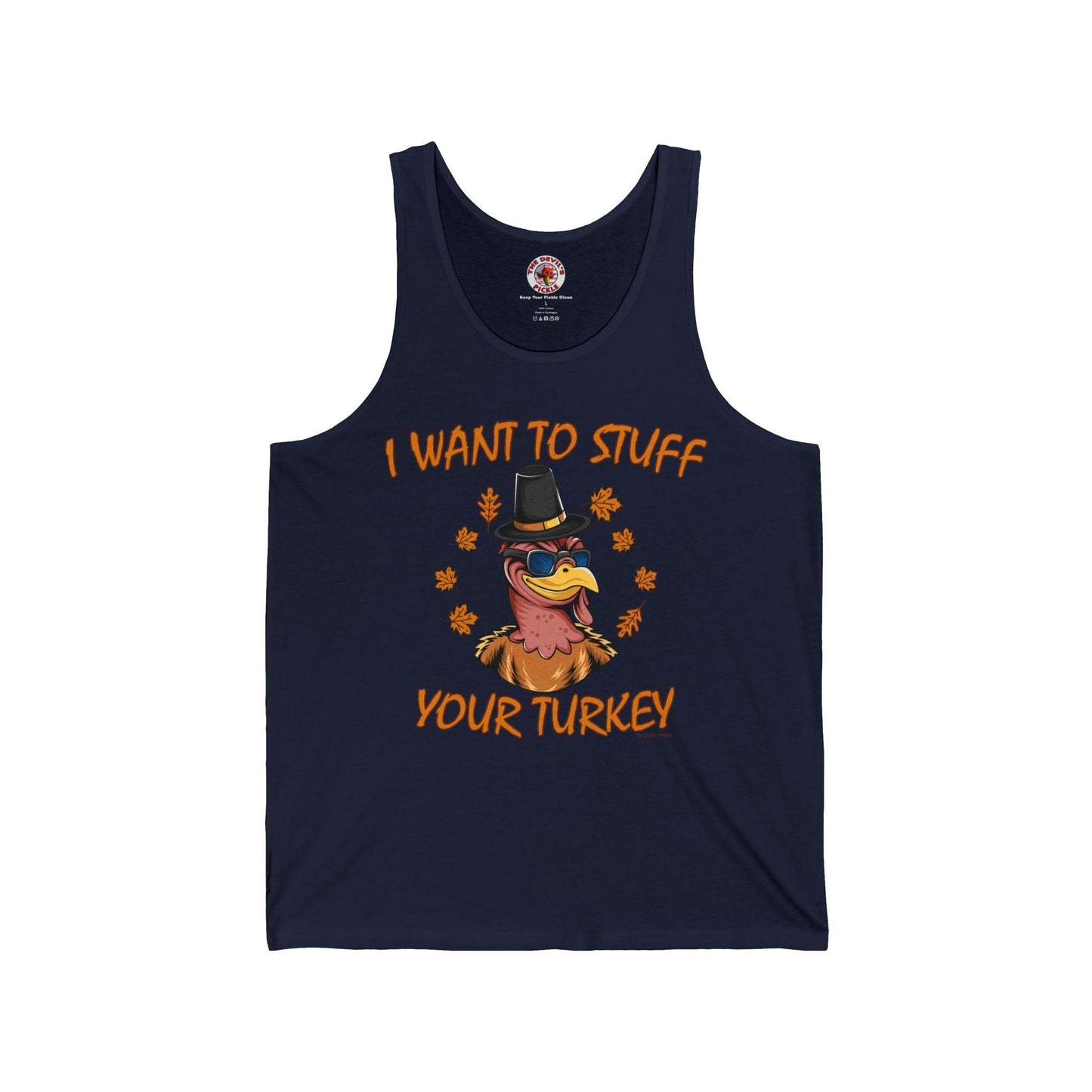 I Want To Stuff Your Turkey Tank Top The Devil's Pickle