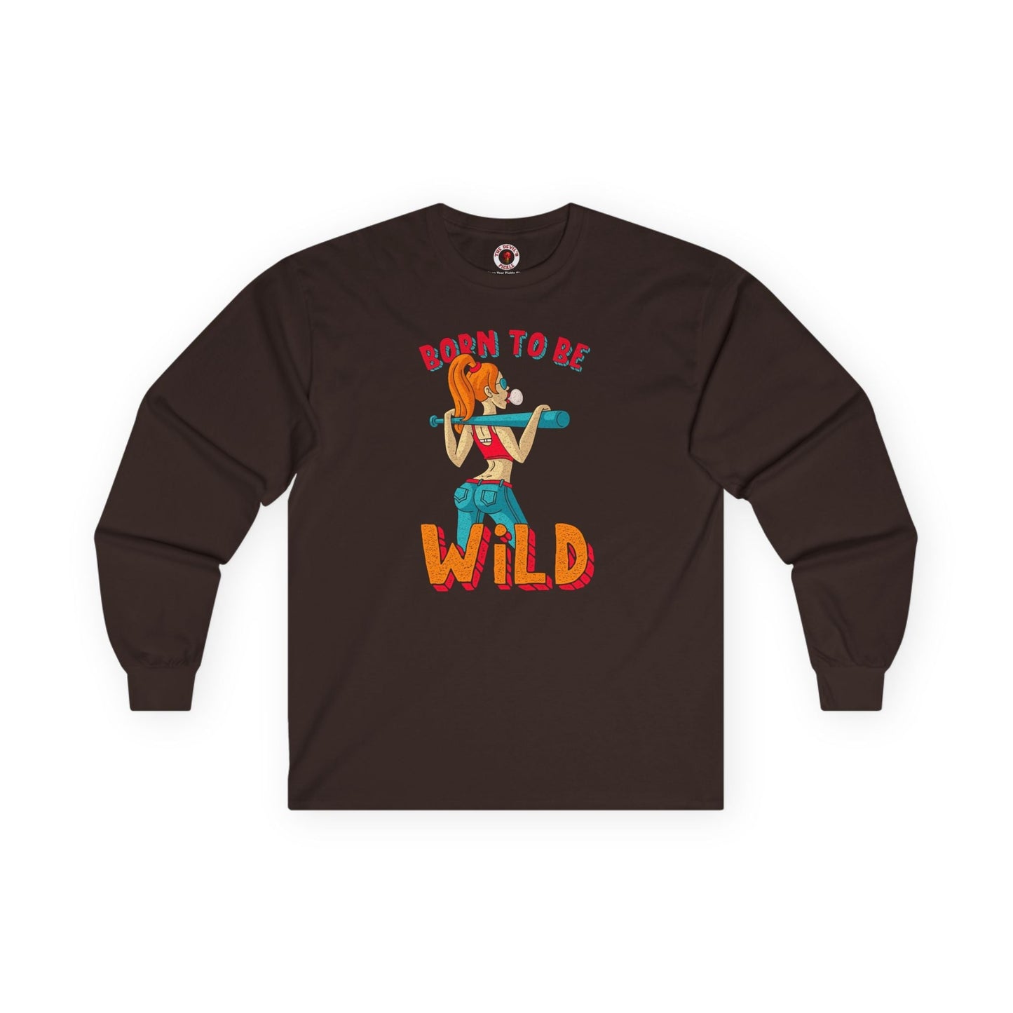 Born To Be Wild Long Sleeve Tee The Devil's Pickle