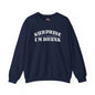 Surprise I'm Drunk Crewneck Sweatshirt The Devil's Pickle