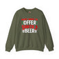 Most Likely To Offer Santa A Beer Crewneck Sweatshirt The Devil's Pickle