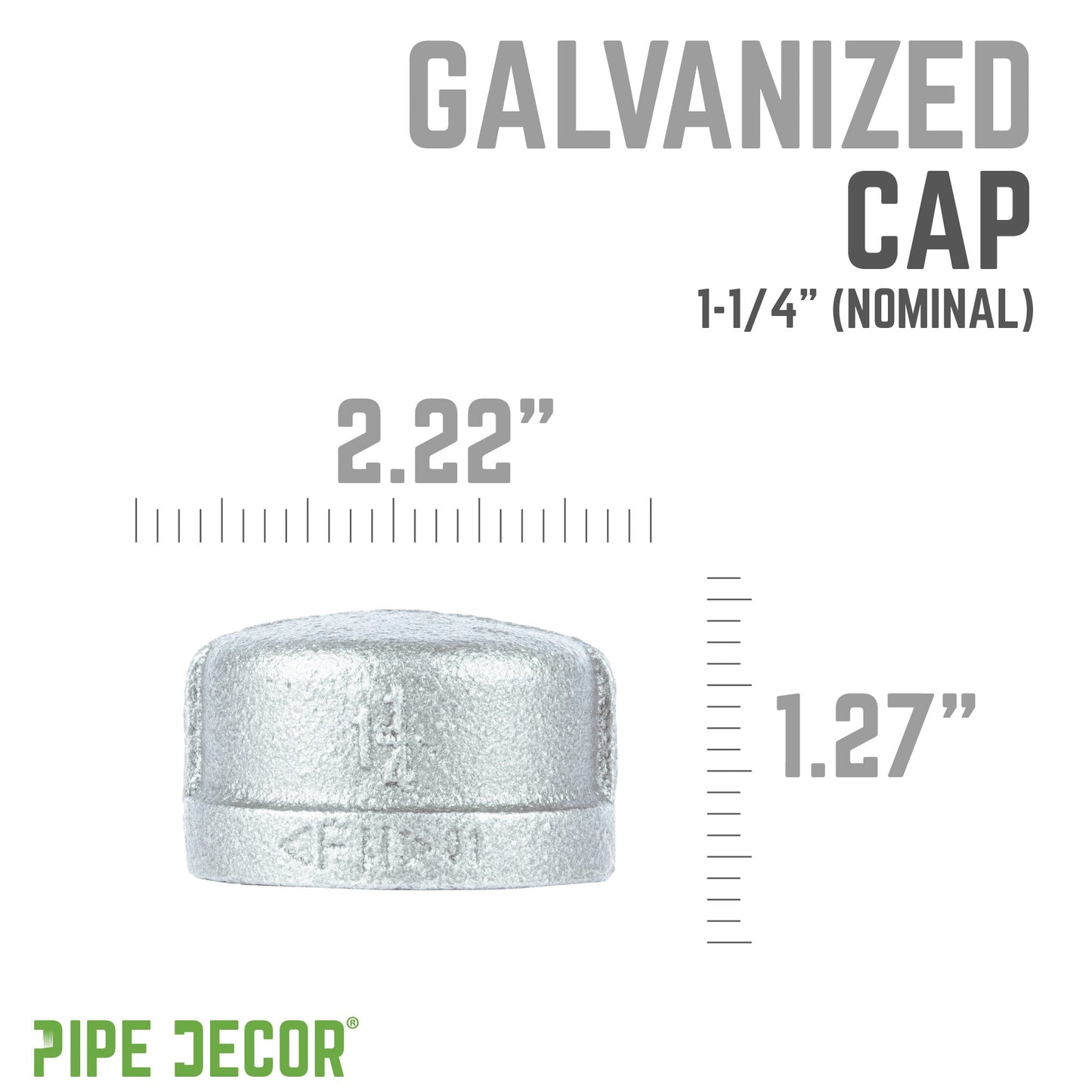 1 1/4 in. Galvanized Iron Cap PIPE DECOR
