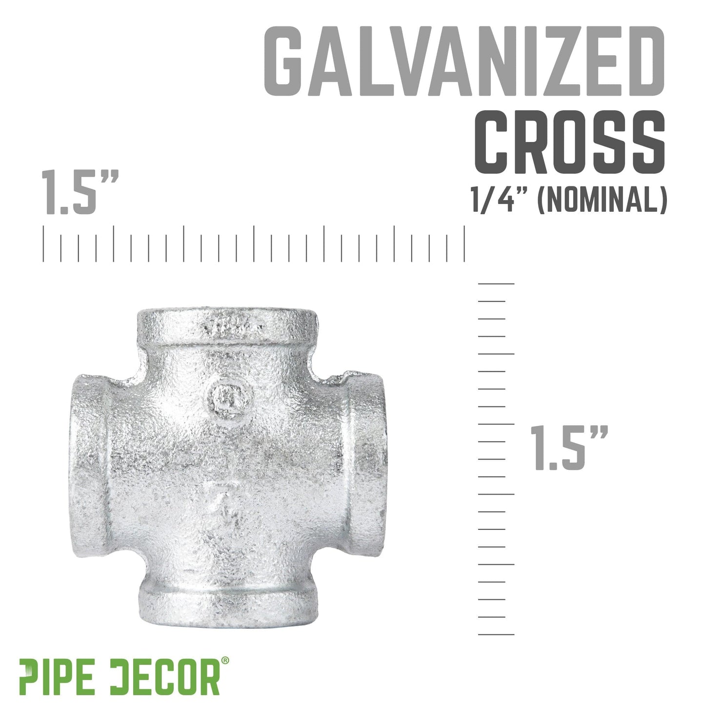 1/4 in. Galvanized Iron Cross PIPE DECOR