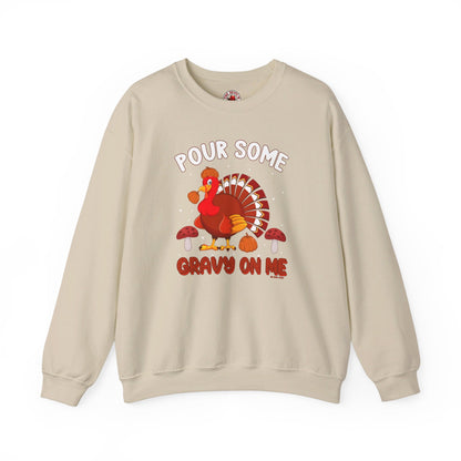 Pour Some Gravy On Me Crewneck Sweatshirt The Devil's Pickle