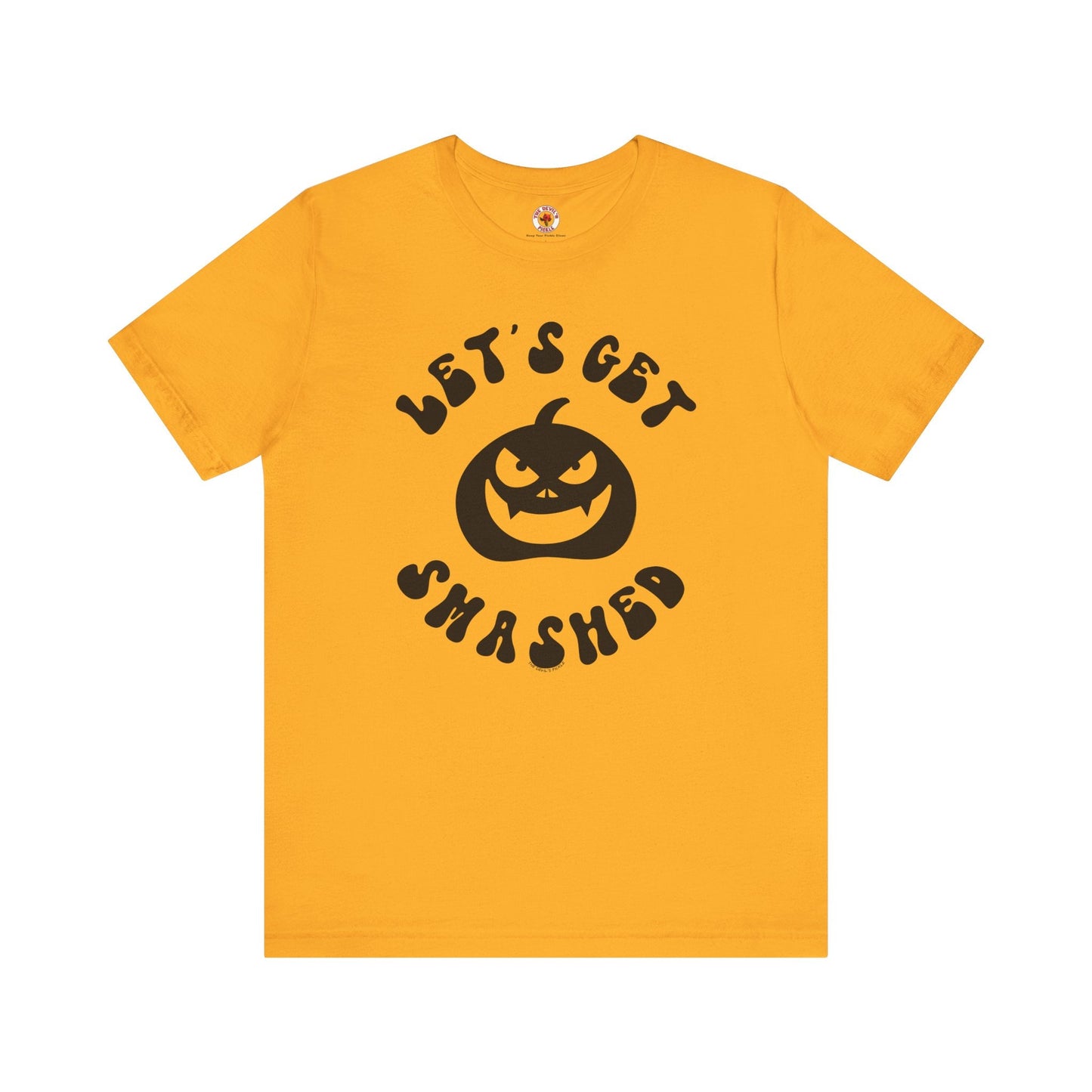 Let's Get Smashed T-Shirt The Devil's Pickle