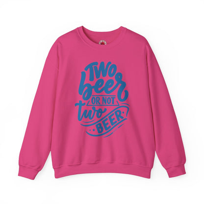 Two Beer or Not Two Beer Crewneck Sweatshirt The Devil's Pickle