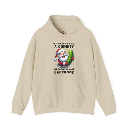 If You Don't Have A Chimney Hooded Sweatshirt The Devil's Pickle