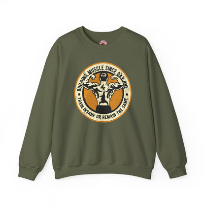 Building Muscle Since Day One Crewneck Sweatshirt The Devil's Pickle