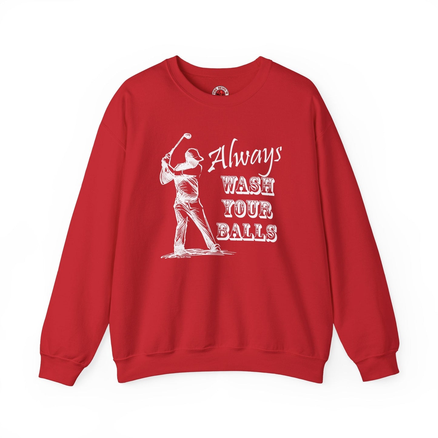 Always Wash Your Balls Golf Crewneck Sweatshirt The Devil's Pickle