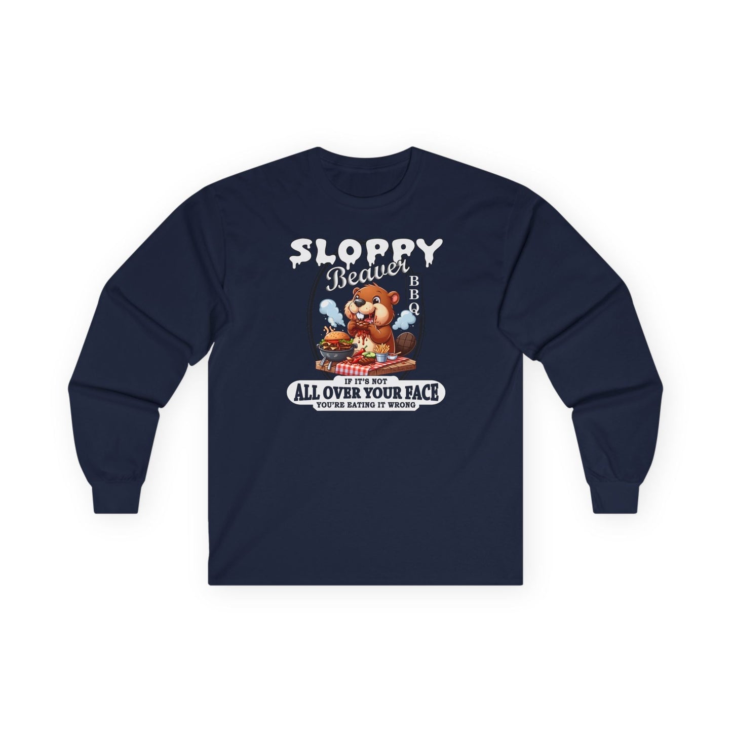 Sloppy Beaver BBQ Long Sleeve Tee The Devil's Pickle