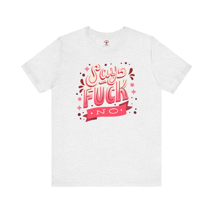 Say Fuck No T-Shirt The Devil's Pickle