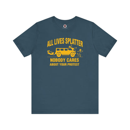 All Lives Splatter T-Shirt The Devil's Pickle
