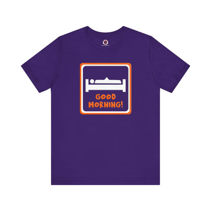 Good Morning T-Shirt The Devil's Pickle