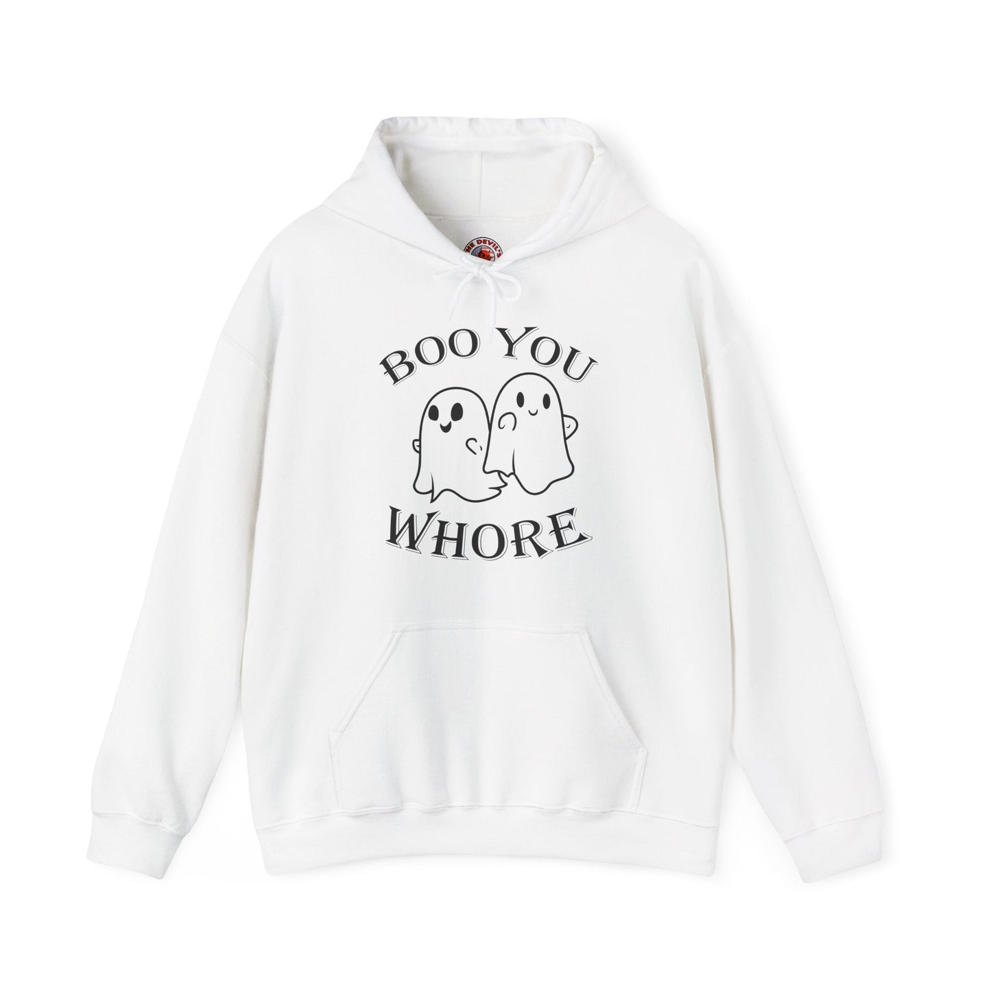 Boo You Whore Hooded Sweatshirt The Devil's Pickle