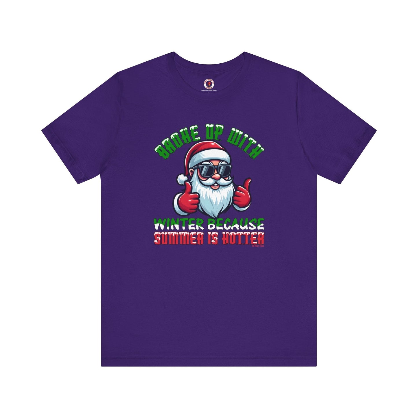 Broke Up With Winter Because Summer Is Hotter T-Shirt The Devil's Pickle