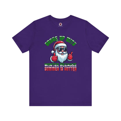 Broke Up With Winter Because Summer Is Hotter T-Shirt The Devil's Pickle