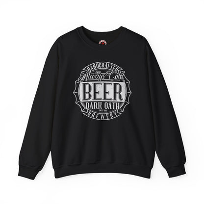 Handcrafted and Always Cold Beer Crewneck Sweatshirt The Devil's Pickle