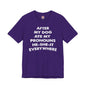 After My Dog Ate My Pronouns T-Shirt The Devil's Pickle