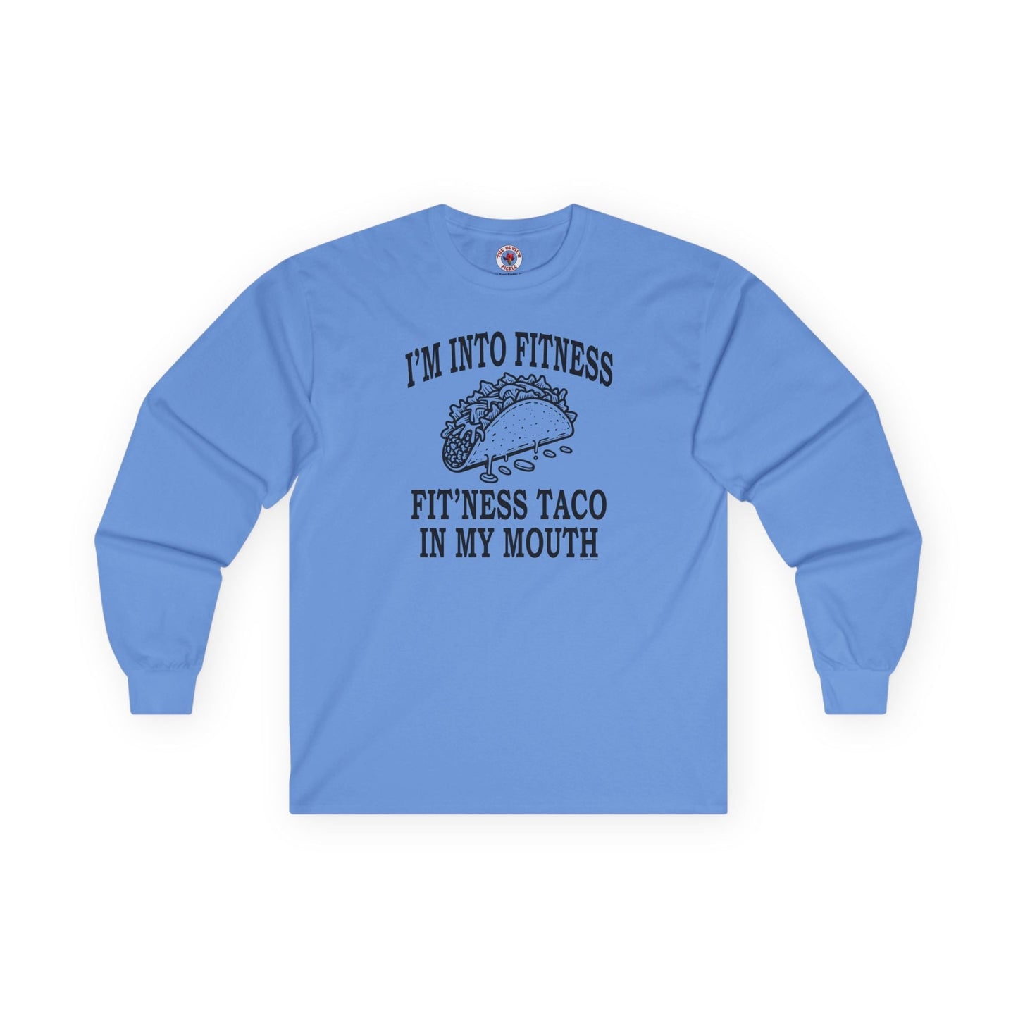 I'm Into Fitness Long Sleeve Tee The Devil's Pickle