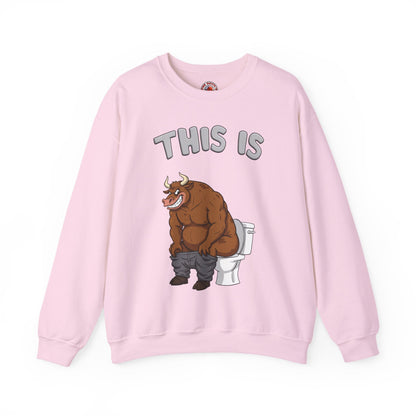 This Is Bullshit Crewneck Sweatshirt The Devil's Pickle
