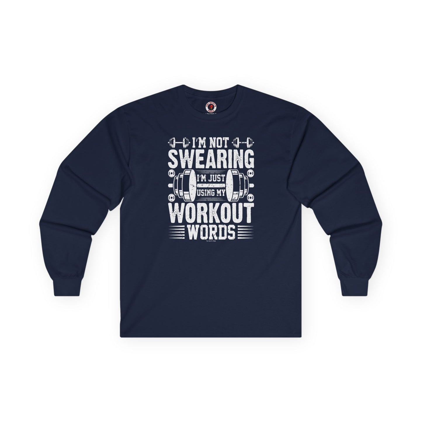 I'm Not Swearing Long Sleeve Tee The Devil's Pickle