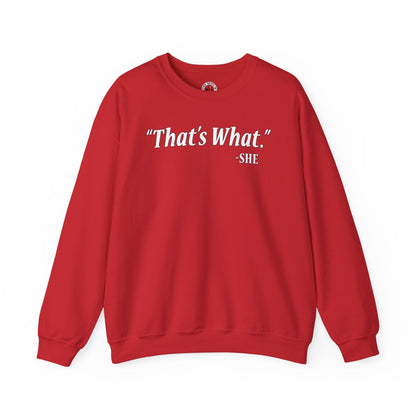 That's What She Said Crewneck Sweatshirt The Devil's Pickle