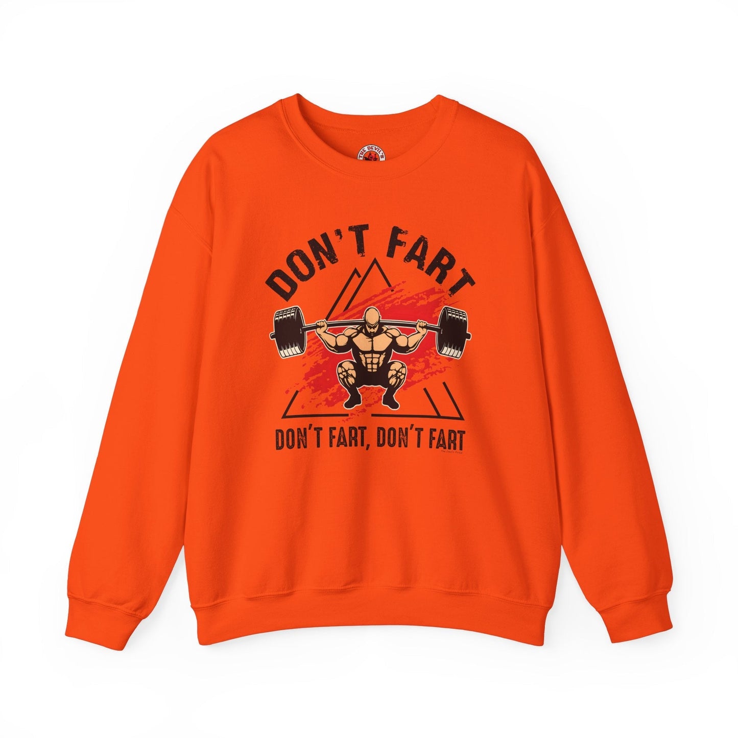 Don't Fart Crewneck Sweatshirt The Devil's Pickle