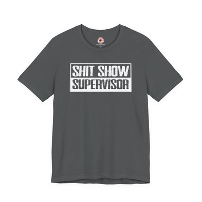 Shit Show Supervisor T-Shirt The Devil's Pickle