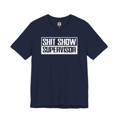 Shit Show Supervisor T-Shirt The Devil's Pickle