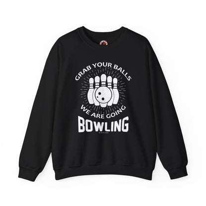 Grab Your Balls We Are Going Bowling Crewneck Sweatshirt The Devil's Pickle