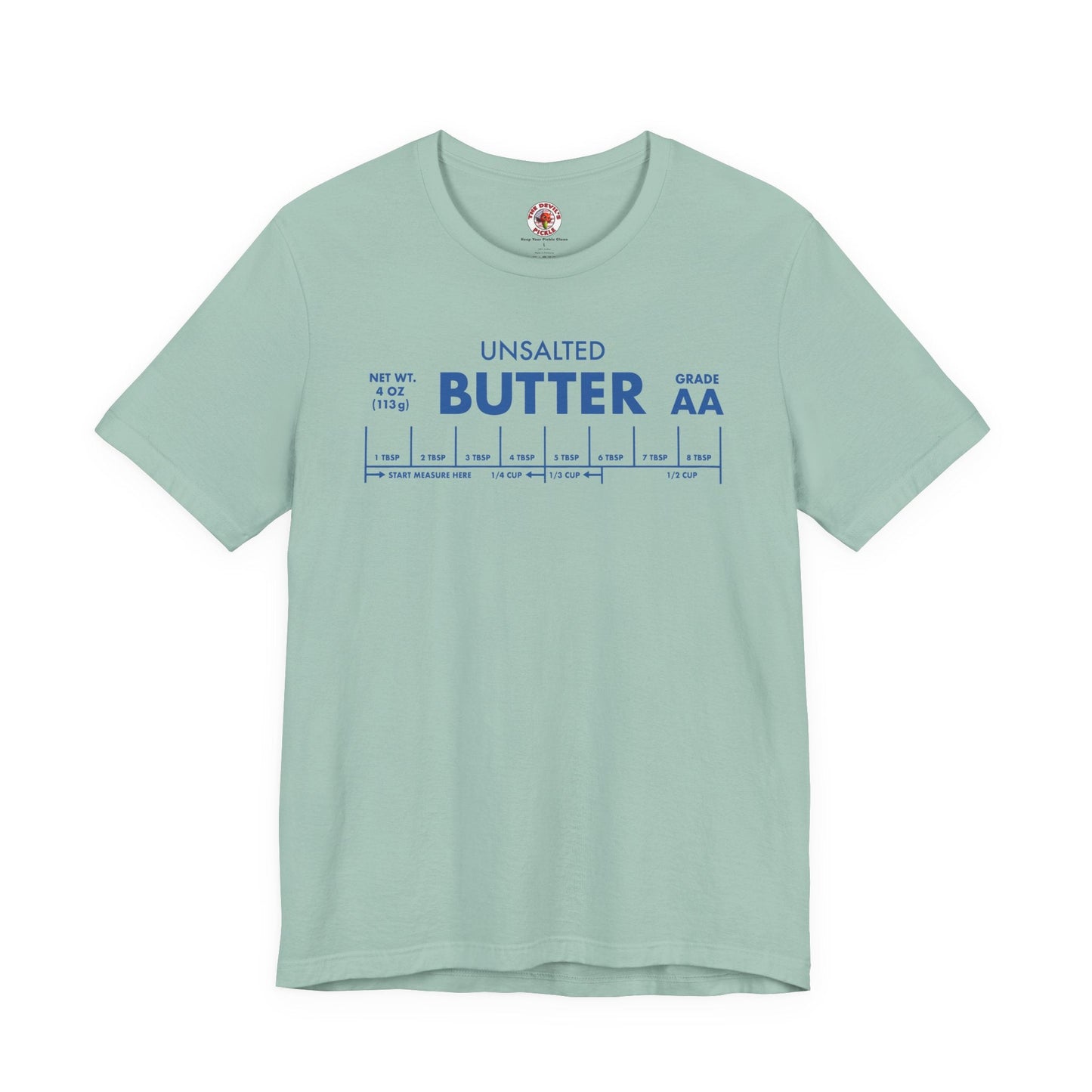 Unsalted Butter T-Shirt The Devil's Pickle