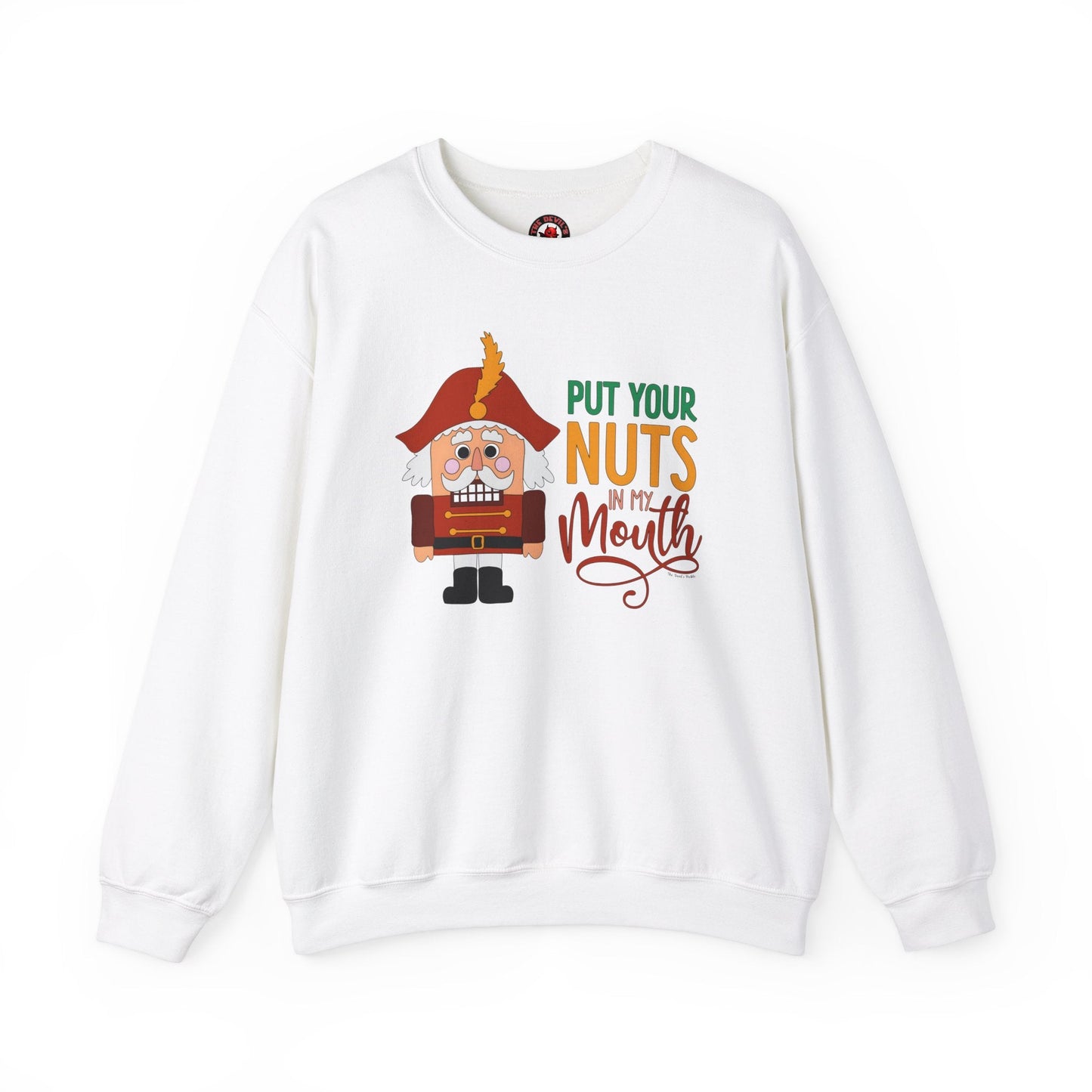 Put Your Nuts In My Mouth Crewneck Sweatshirt The Devil's Pickle