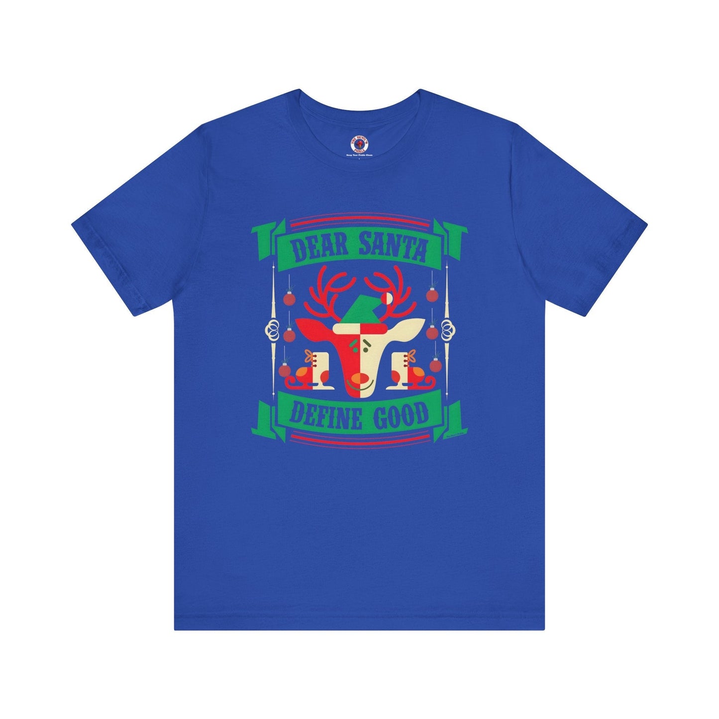 Dear Santa Define Good T-Shirt The Devil's Pickle