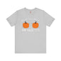 Behind These Pumpkins Are Huge Tits T-Shirt The Devil's Pickle