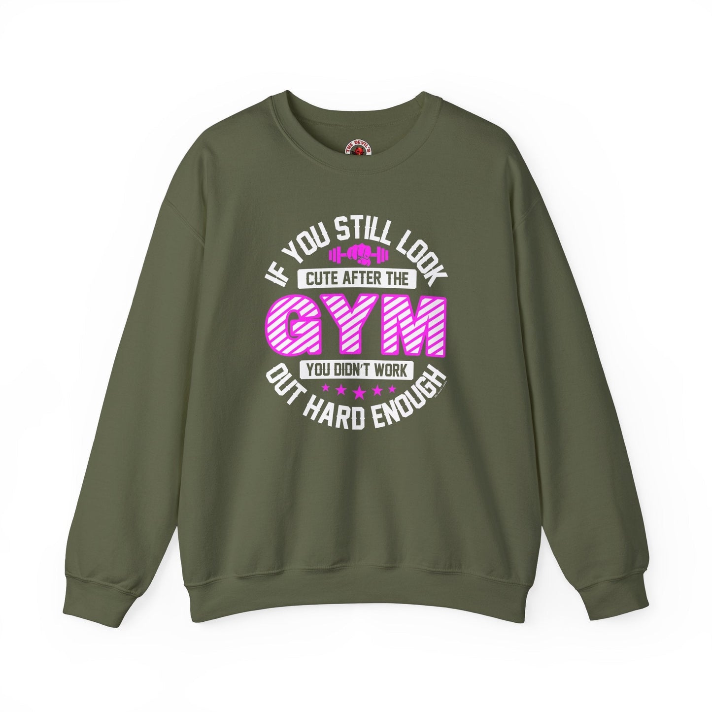 If You Still Look Cute After The Gym Crewneck Sweatshirt The Devil's Pickle