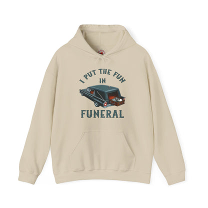 I Put The Fun In Funeral Hooded Sweatshirt The Devil's Pickle