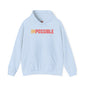 I'm Possible Hooded Sweatshirt The Devil's Pickle