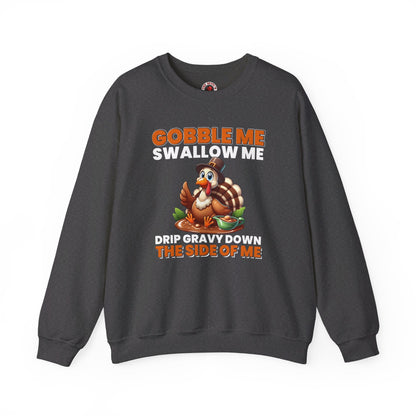 Gobble Me Swallow Me Crewneck Sweatshirt The Devil's Pickle