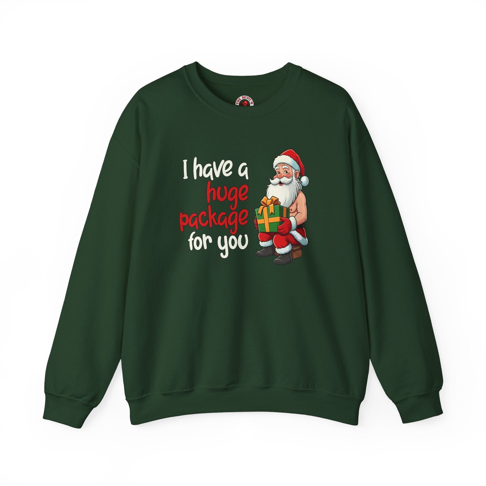 I Have A Huge Package For You Crewneck Sweatshirt The Devil's Pickle