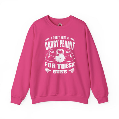 I Don't Need A Carry Permit For These Guns Crewneck Sweatshirt The Devil's Pickle