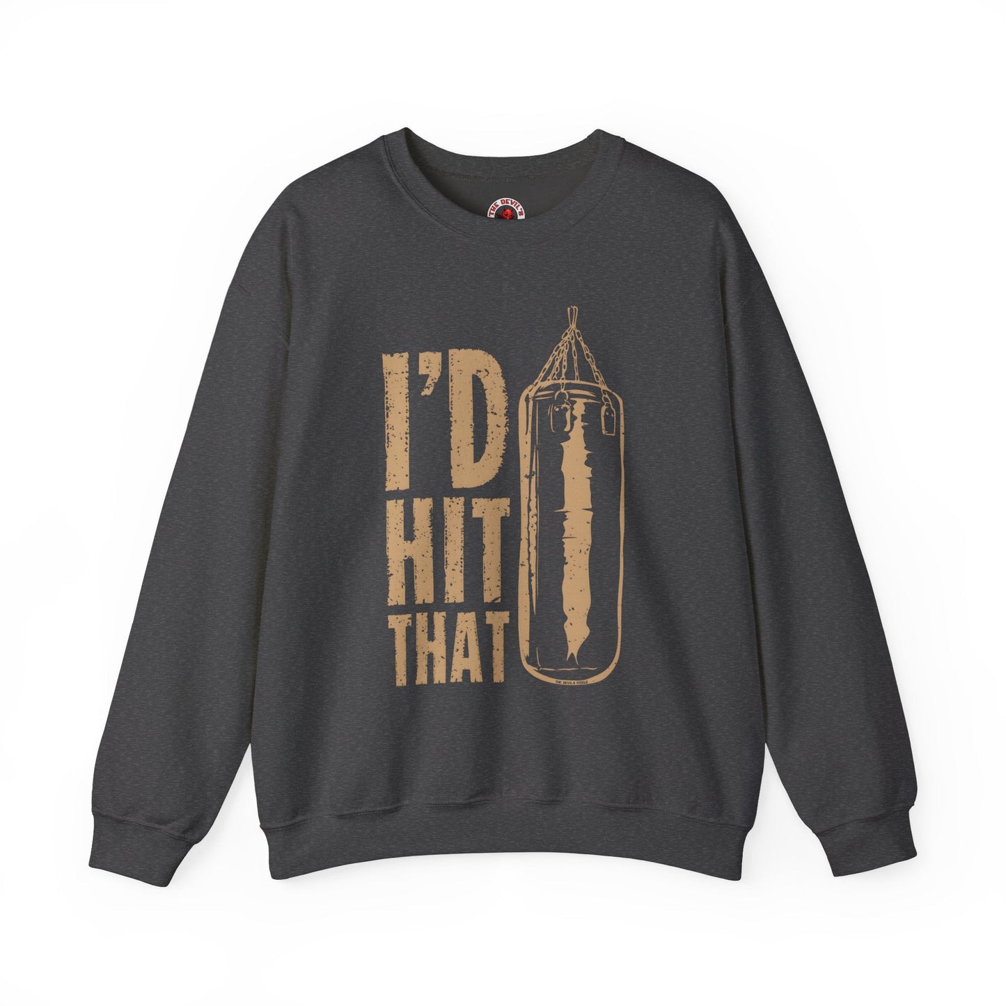 I'd Hit That Crewneck Sweatshirt The Devil's Pickle