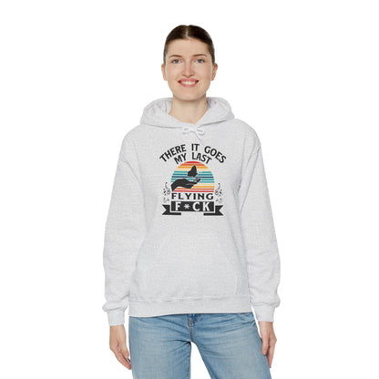 There It Goes My Last Flying Fuck Hooded Sweatshirt The Devil's Pickle