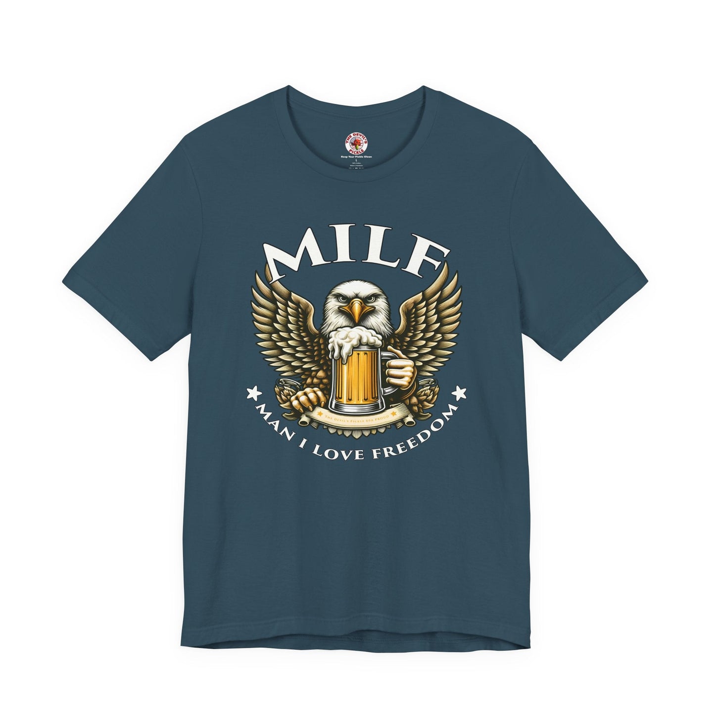 Man I Love Freedom T-Shirt The Devil's Pickle
